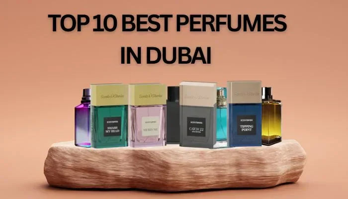 TOP 10 BEST PERFUME IN DUBAI